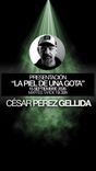 Imagen de Presentación "La piel de una gota" de César Pérez Gellida.